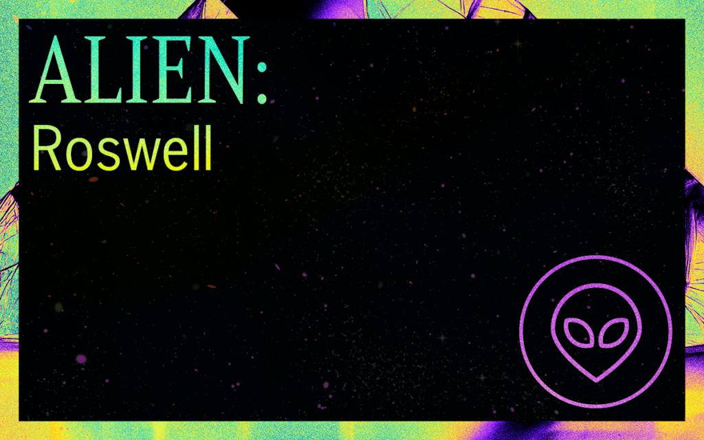 ALIEN: Roswell