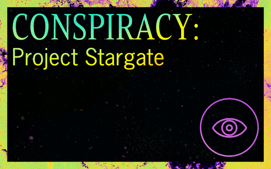 CONSPIRACY: Project Stargate