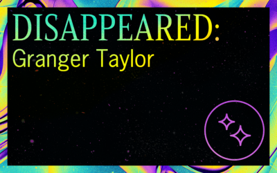 DISAPPEARED: Granger Taylor