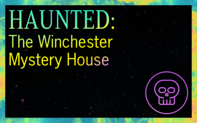 HAUNTED: The Winchester Mystery House