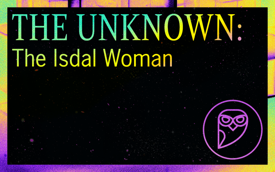 THE UNKNOWN: The Isdal Woman