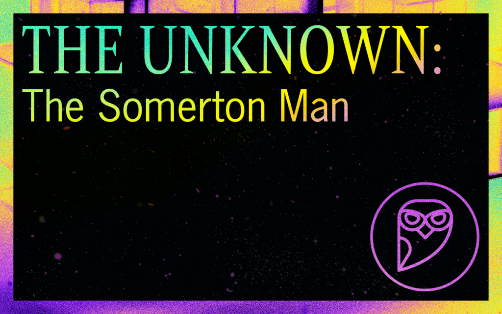 THE UNKNOWN: The Somerton Man