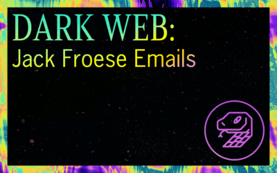 DARK WEB: Jack Froese Emails