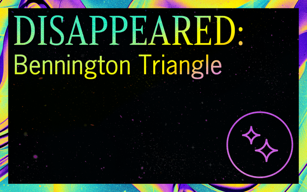 DISAPPEARED: The Bennington Triangle Featured Image