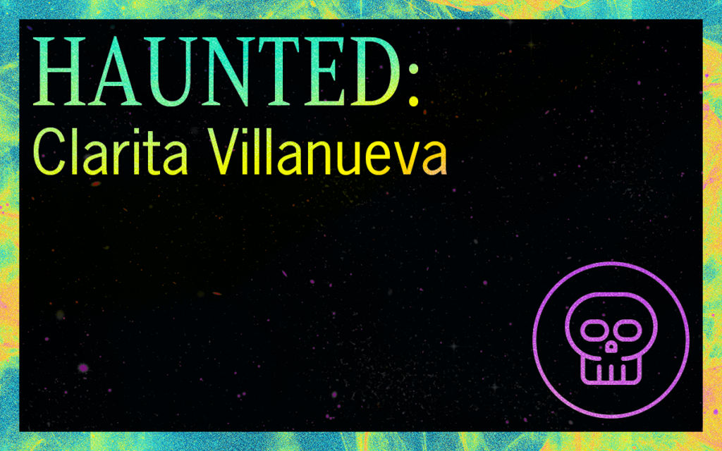 HAUNTED: Clarita Villanueva Featured Image