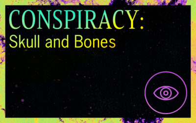 CONSPIRACY: Skull and Bones