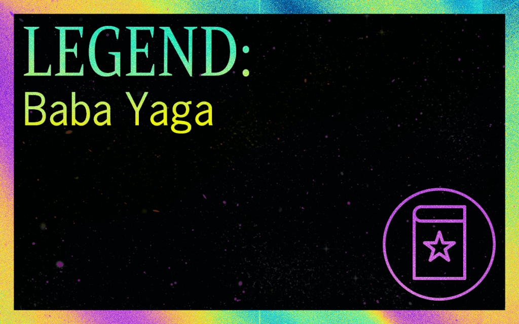 LEGEND: Baba Yaga Featured Image
