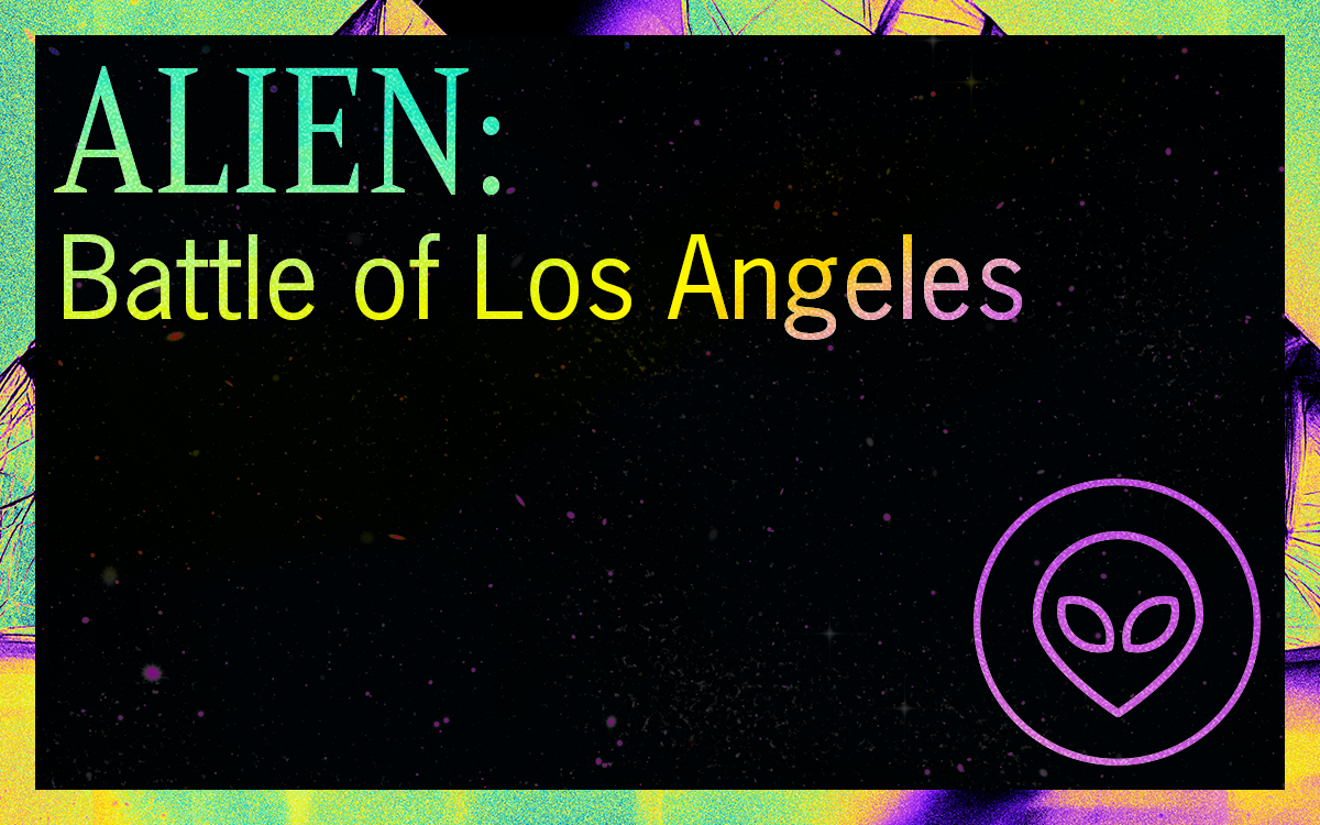 ALIEN: Battle of Los Angeles | So Supernatural Podcast