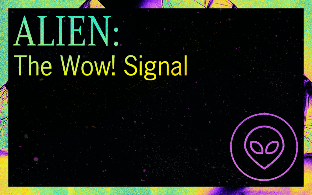 ALIEN: Wow! Signal - Featured Image