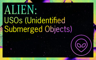 ALIEN: USOs (Unidentified Submerged Objects)