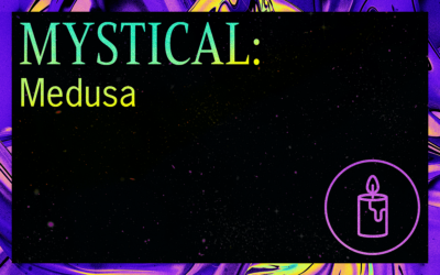 MYSTICAL: Medusa