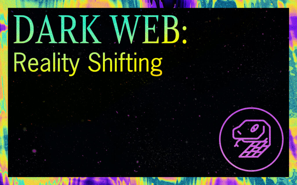 So Supernatural Podcast, DARK WEB: Reality Shifting