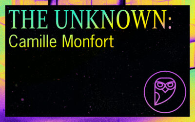 THE UNKNOWN: Camille Monfort